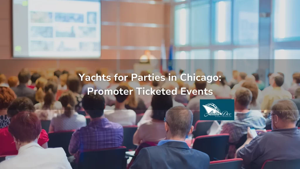 Yachts for Parties in Chicago_ Promoter Ticketed Events