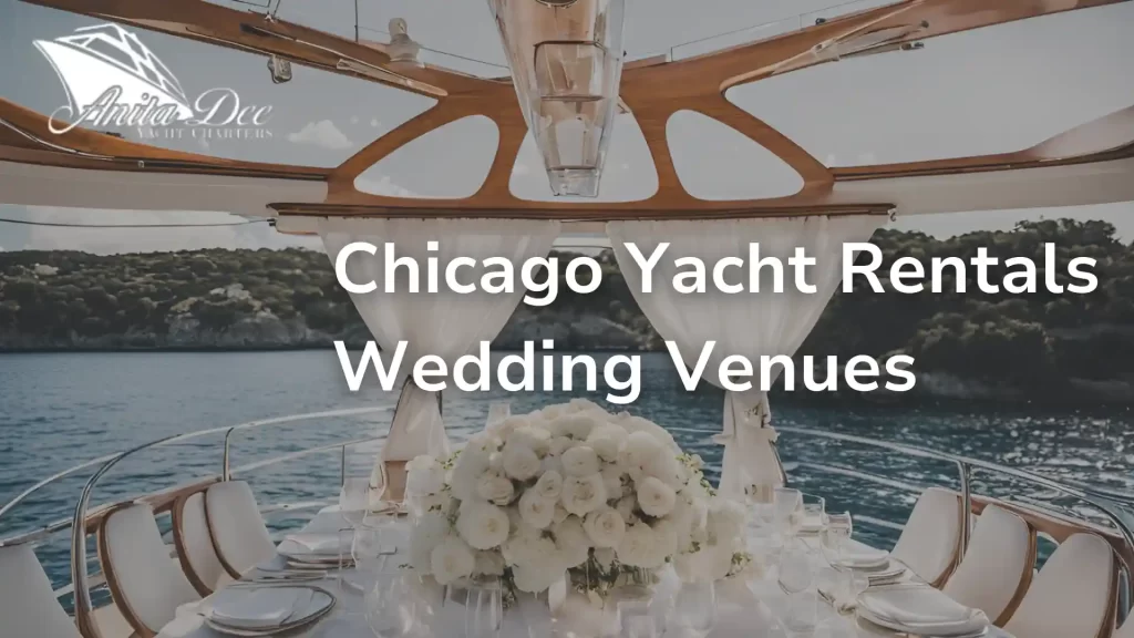 Chicago Yacht Rentals Wedding Venues