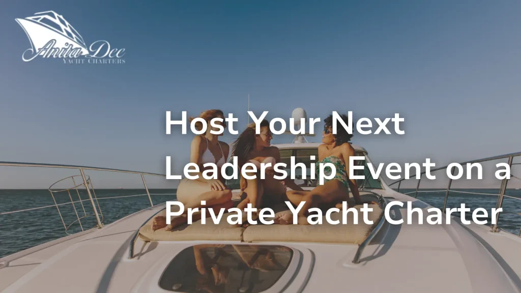 Host Your Next Leadership Events on a Private Yacht Charter Image