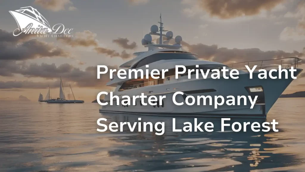 Premier Private Yacht Charter Company Serving Lake Forest image